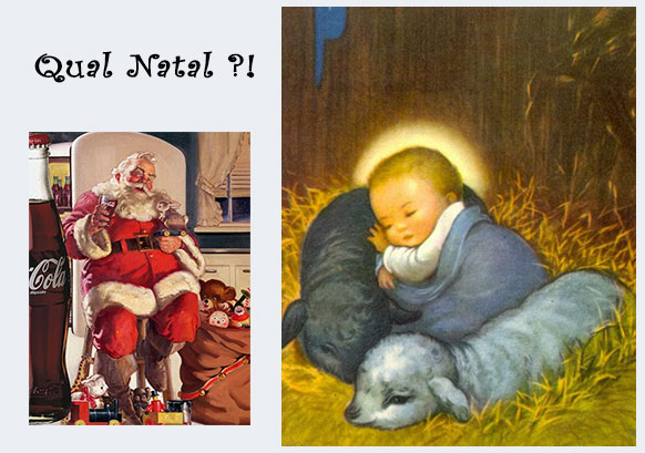 Papai Noel modernos x  Menino Jesus